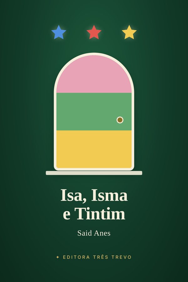 Capa de Isa, Isma e Tintim: uma porta pintada de rosa, verde e amarelo, com três estrelas em cima.